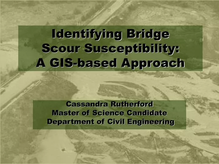 identifying bridge scour susceptibility a gis based approach