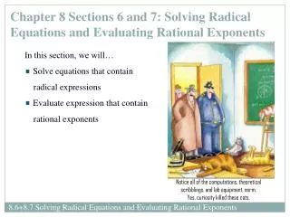 Chapter 8 Sections 6 and 7: Solving Radical Equations and Evaluating Rational Exponents
