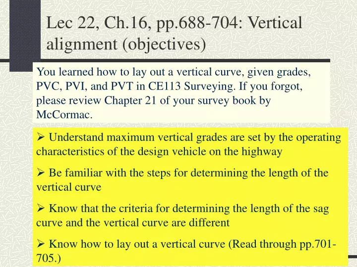 lec 22 ch 16 pp 688 704 vertical alignment objectives