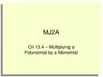 Mastering Polynomial and Monomial Multiplication: Bellwork and Strategies - slide 1