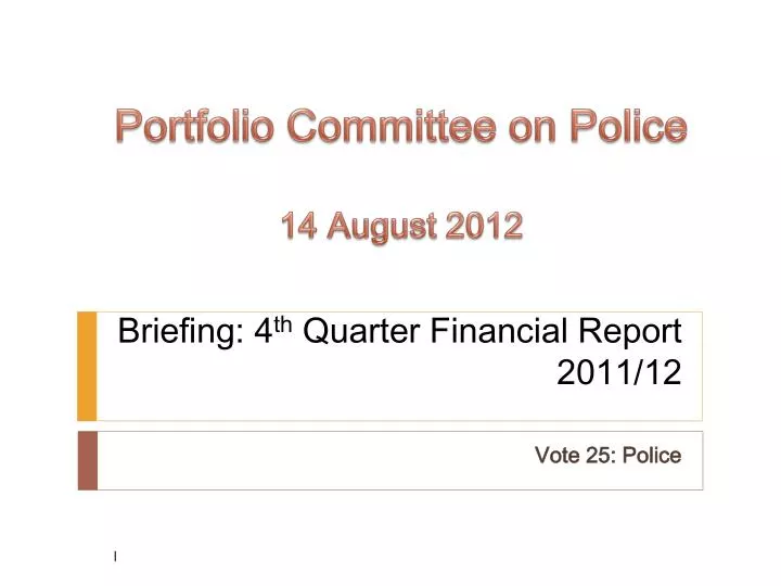 briefing 4 th quarter financial report 2011 12