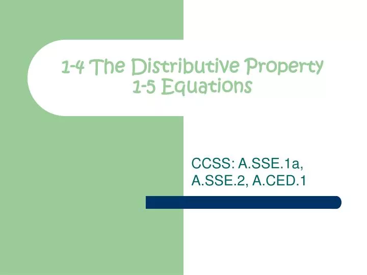 1 4 the distributive property 1 5 equations