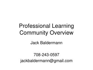 Professional Learning Community Overview