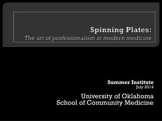 Spinning Plates: The art of professionalism in modern medicine
