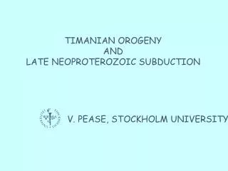 TIMANIAN OROGENY AND LATE NEOPROTEROZOIC SUBDUCTION