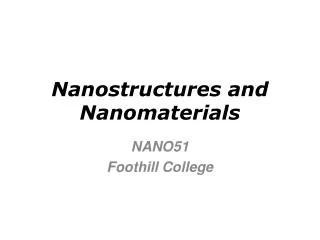 Nanostructures and Nanomaterials
