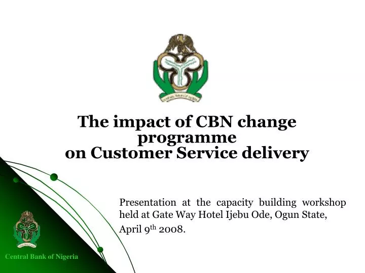 the impact of cbn change programme on customer service delivery