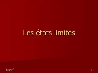 les tats limites