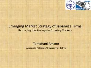 Emerging Market Strategy of Japanese Firms Reshaping the Strategy to Growing Markets