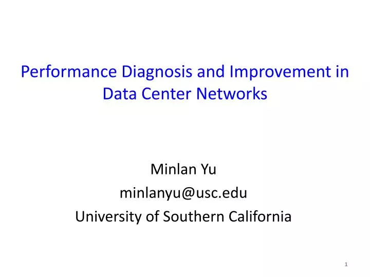 performance diagnosis and improvement in data center networks