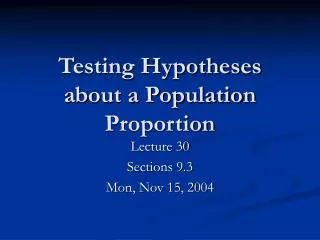 Testing Hypotheses about a Population Proportion