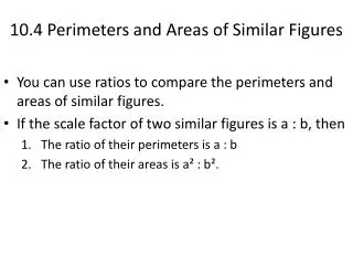 10.4 Perimeters and Areas of Similar Figures