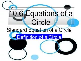 10.6 Equations of a Circle