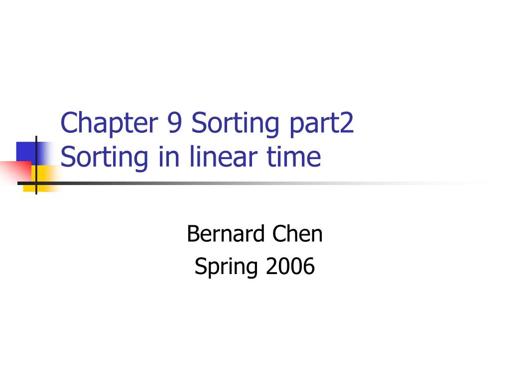 PPT - Chapter 9 Sorting part2 Sorting in linear time PowerPoint ...