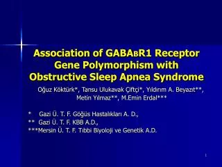 Association of GABA B R1 Receptor Gene Polymorphism with Obstructive Sleep Apnea Syndrome