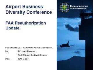 Airport Business Diversity Conference FAA Reauthorization Update