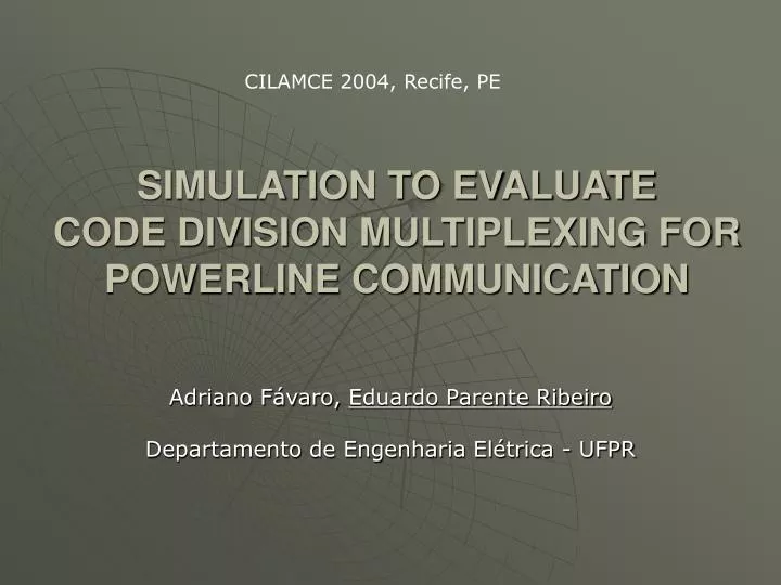 simulation to evaluate code division multiplexing for powerline communication