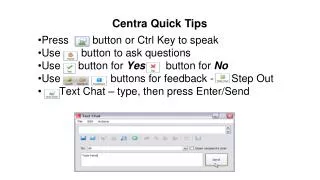 Centra Quick Tips