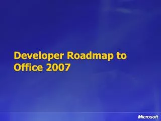 Developer Roadmap to Office 2007