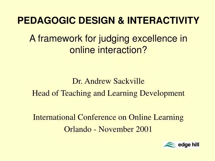 pedagogic design interactivity a framework for judging excellence in online interaction