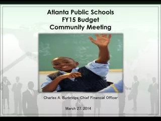 Atlanta Public Schools FY15 Budget Community Meeting
