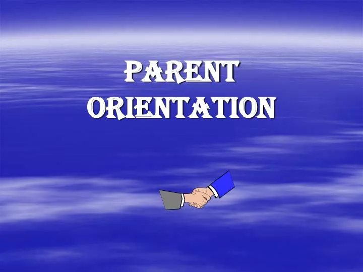 parent orientation