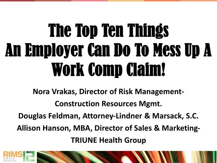 the top ten things an employer can do to mess up a work comp claim