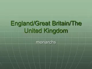 England/Great Britain/The United Kingdom