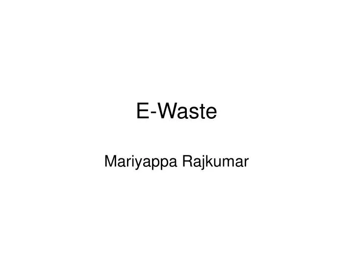 e waste