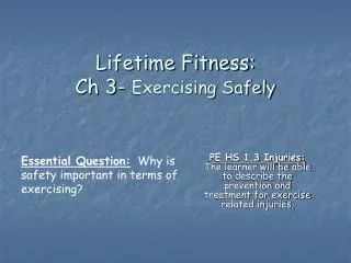 Lifetime Fitness: Ch 3- Exercising Safely