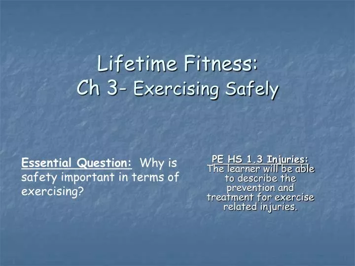 lifetime fitness ch 3 exercising safely