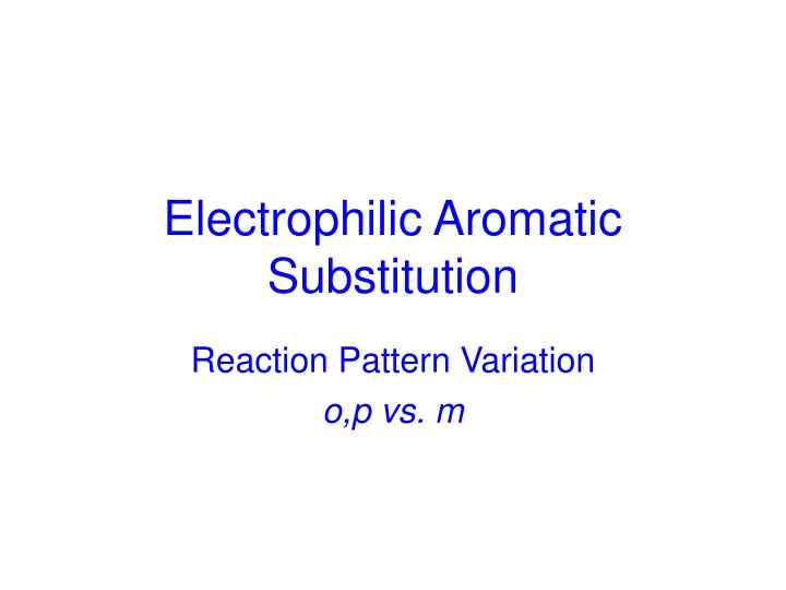 electrophilic aromatic substitution