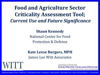 Food and Agriculture Sector Criticality Assessment Tool; Current Use and Future Significance