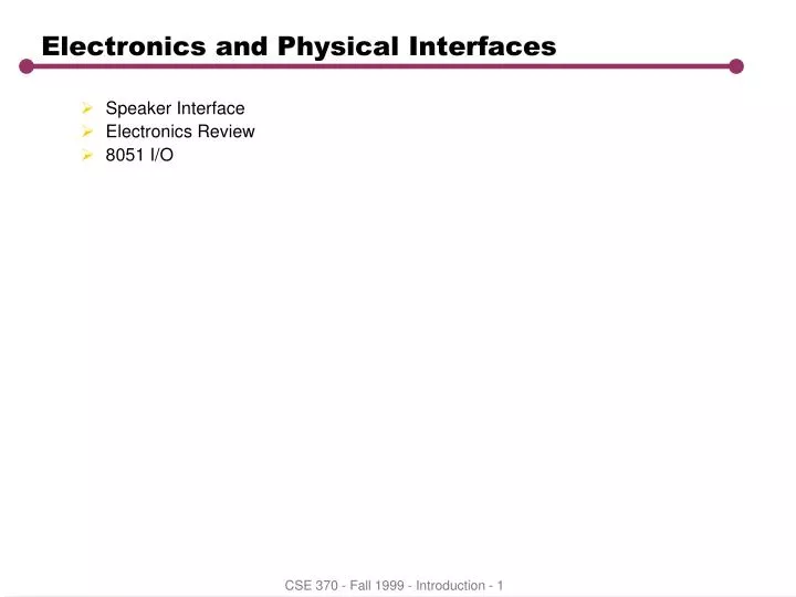 electronics and physical interfaces