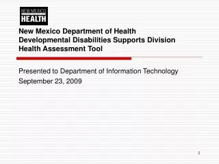 Presented to Department of Information Technology September 23, 2009