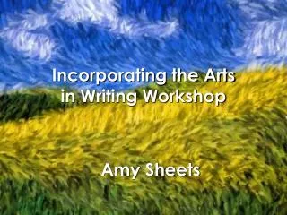 incorporating the arts in writing workshop