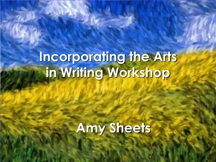 incorporating the arts in writing workshop