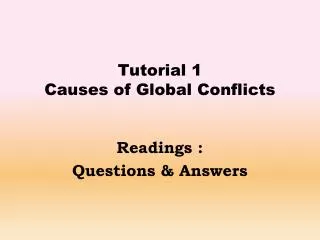 Tutorial 1 Causes of Global Conflicts