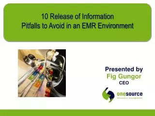 10 Release of Information Pitfalls to Avoid in an EMR Environment