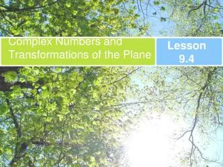 Complex Numbers and Transformations of the Plane