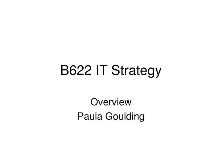 b622 it strategy