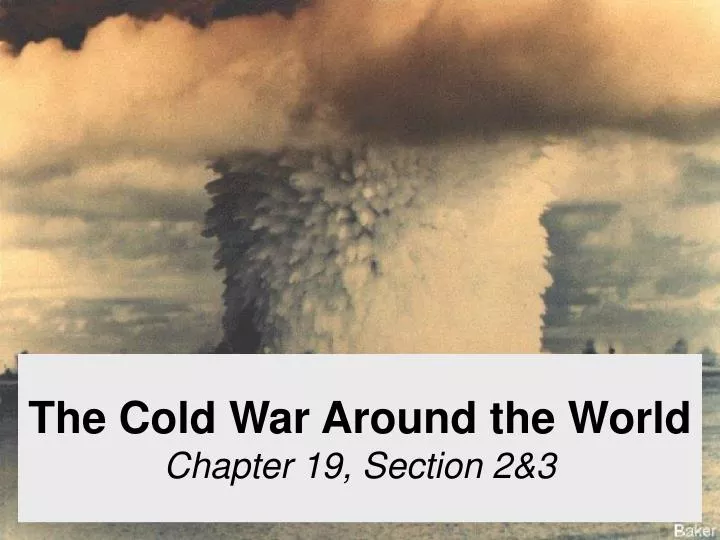 the cold war around the world chapter 19 section 2 3