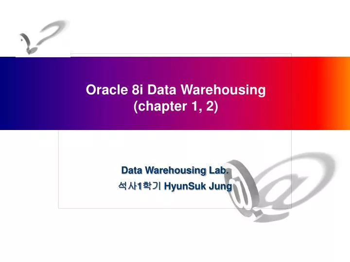 oracle 8i data warehousing chapter 1 2