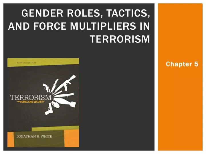 gender roles tactics and force multipliers in terrorism