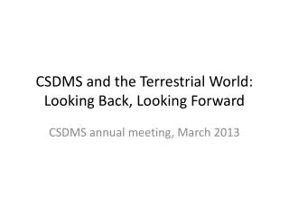 CSDMS and the Terrestrial World: Looking Back, Looking Forward