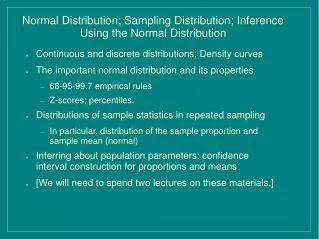 Normal Distribution; Sampling Distribution; Inference Using the Normal Distribution