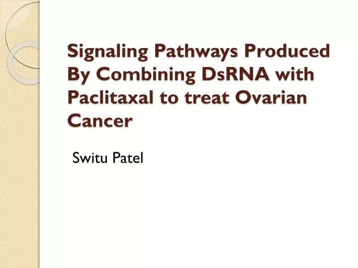 signaling pathways produced by combining dsrna with paclitaxal to treat ovarian cancer