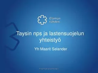 taysin nps ja lastensuojelun yhteisty