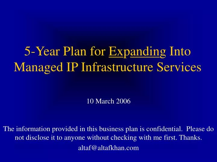 5 year plan for ex p andin g into managed ip infrastructure services