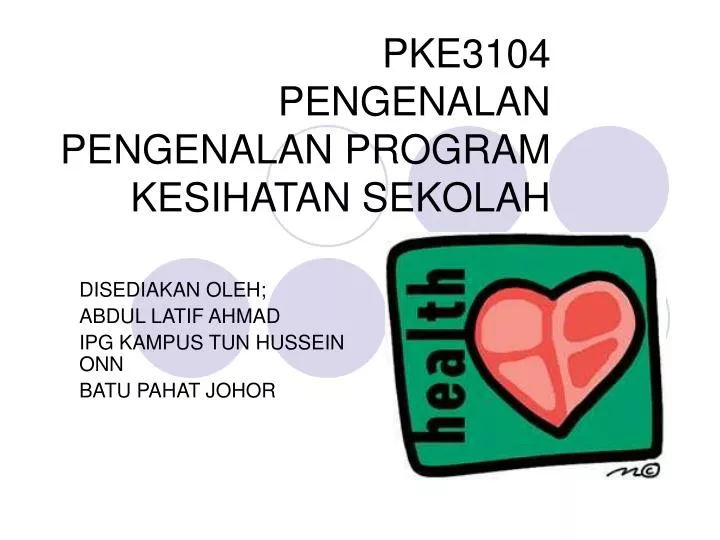 pke3104 pengenalan pengenalan program kesihatan sekolah